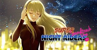 Super Night Riders S1 Soundtrack & Art