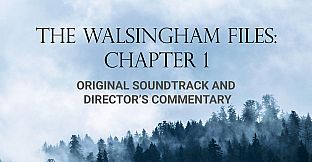 The Walsingham Files: Chapter 1 OST + Directors Commentary