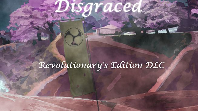 Disgraced Revolutionary's Edition DLC