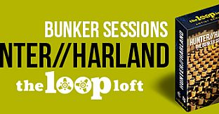 The Loop Loft - Hunter/Harland Bunker Sessions Vol. 2