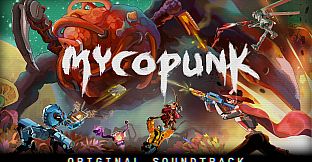 Mycopunk Soundtrack