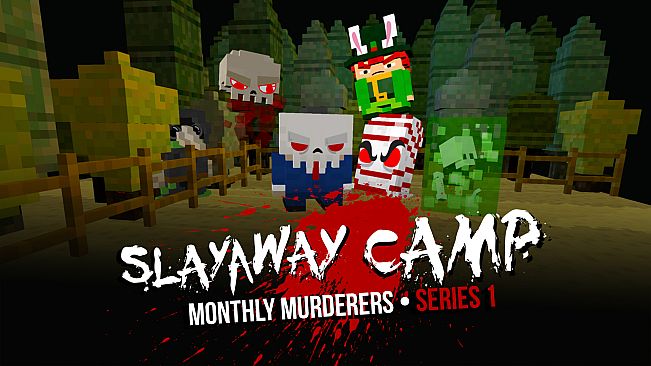 Slayaway Camp - Monthly Murderers Series 1