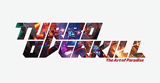 Turbo Overkill - "Art of Paradise" Digital Art Book