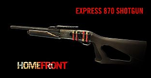 Homefront: Express 870 Shotgun