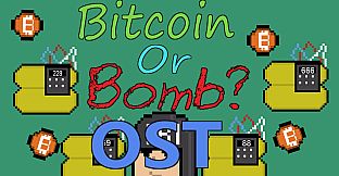 Bitcoin Or Bomb? - OST