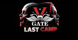 V Gate Last Camp