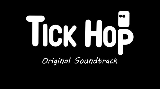 Tick Hop SoundTrack