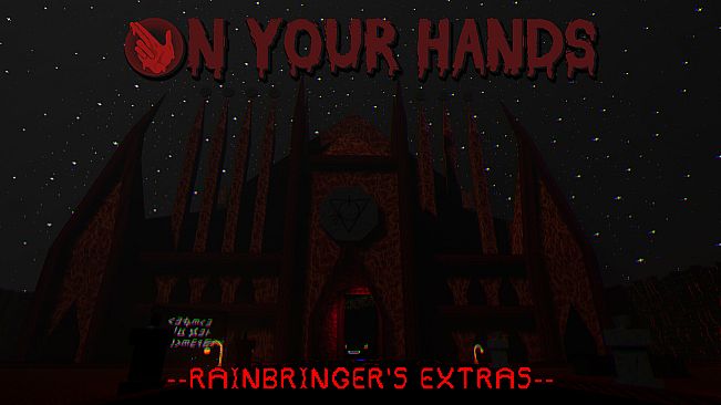 On Your Hands - Rainbringer's Extras