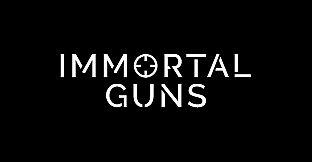 Immortal Guns