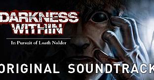 Darkness Within: In Pursuit of Loath Nolder - OST