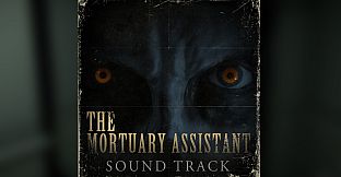 The Mortuary Assistant Soundtrack