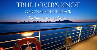True Lover's Knot Soundtrack