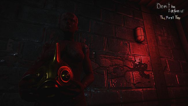 Don't Be Afraid - The First Toy