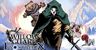 Art of Willow Guard