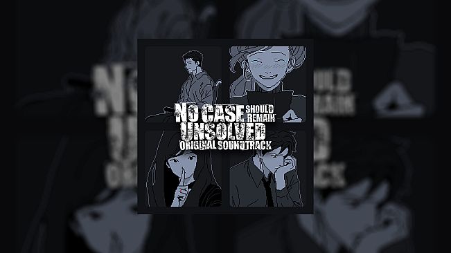 No Case Should Remain Unsolved Soundtrack
