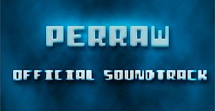 Perraw - Official Soundtrack