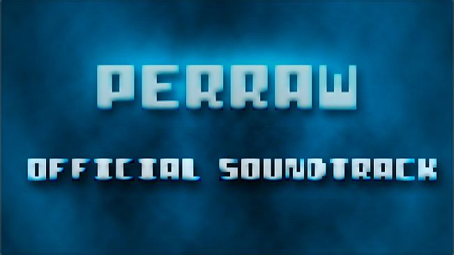 Perraw - Official Soundtrack