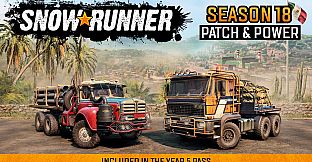SnowRunner - Season 18: Patch & Power