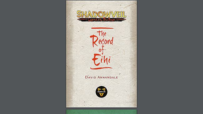 Shadowveil: Legend of the Five Rings - The Record of Eihi