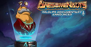Awesomenauts - Wildlife Announcer
