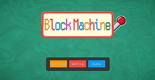 Block Machine
