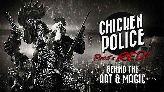 Behind the Art and Magic of Chicken Police