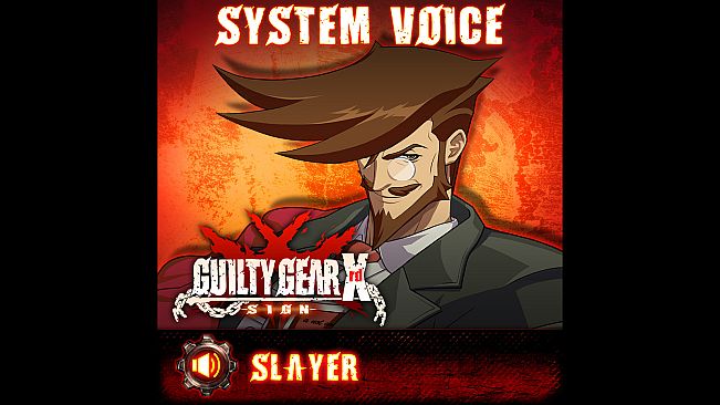 GGXrd System Voice - SLAYER