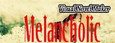 Visual Novel Maker - Melancholic