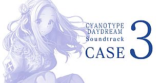 白昼夢の青写真 Soundtrack CASE-3