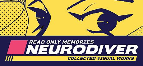 Read Only Memories: NEURODIVER - Visual Works