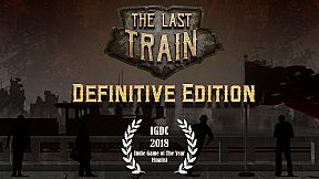 The Last Train - Definitive Edition