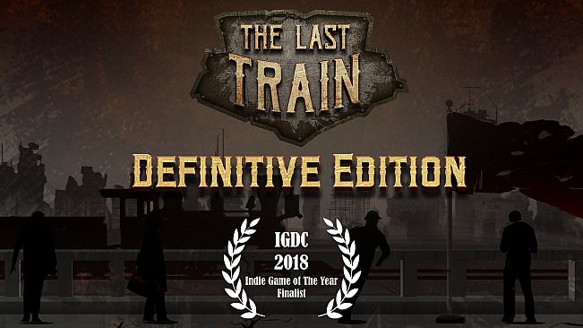 The Last Train - Definitive Edition