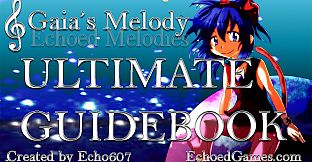 Gaia's Melody: Echoed Melodies - Ultimate Guidebook