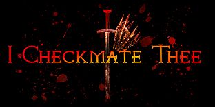 I Checkmate Thee