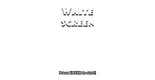 White Screen