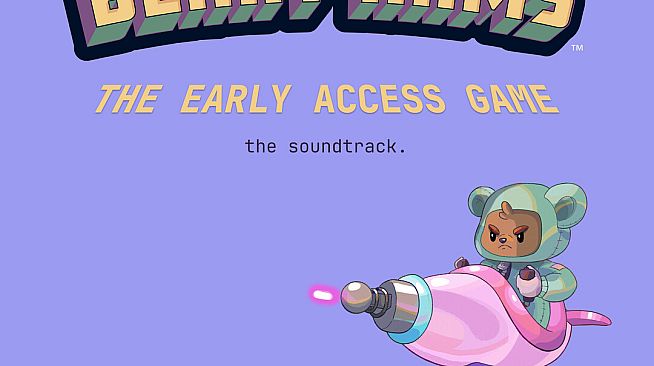Rightfully, Beary Arms - The Early Access Game - the soundtrack.