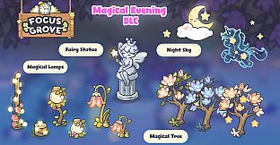 Focus Grove - Magical Evening DLC