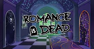 Romance is Dead