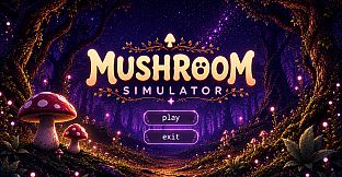 Mushroom Simulator