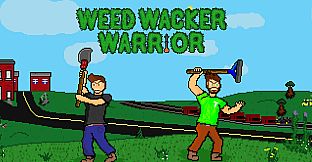 Weed Wacker Warrior Original Soundtrack