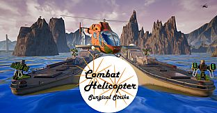 Combat Helicopter- Surgical Strike