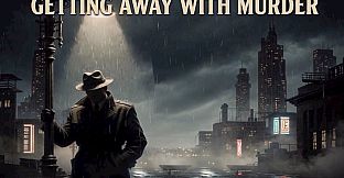 Getting Away With Murder