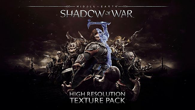 Middle-earth: Shadow of War High Resolution Texture Pack