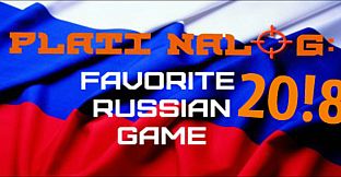 PLATI NALOG: Favorite Russian Game 20!8