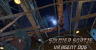 Soldier Sortie :VR Agent 006