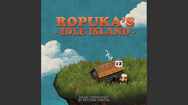 Ropuka's Idle Island Soundtrack