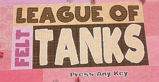 League of Felt Tanks: Together