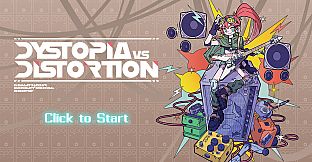 Dystopia VS Distortion