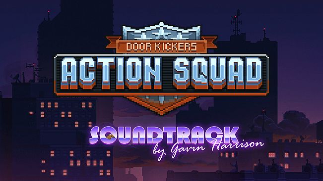 Door Kickers: Action Squad Soundtrack