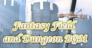 RPG Maker MV - Fantasy Field and Dungeon BGM